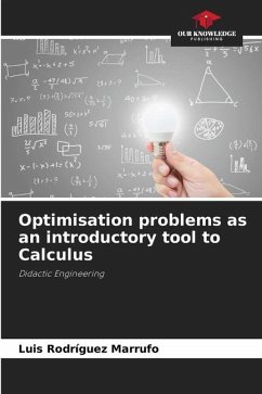 Optimisation problems as an introductory tool to Calculus - Rodríguez Marrufo, Luis