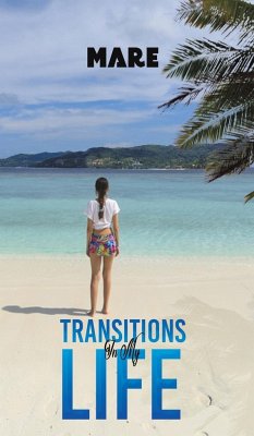 Transitions in My Life - ., Mare