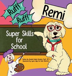 Ruff! Ruff! Remi Super Skills for School - Newkam, Danielle Budash; Lillge, Lynne