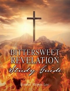 Bittersweet Revelation Study Guide - Lee, Bonnie Phipps