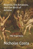 Atlantis, the Amazons, and the Birth of Athene