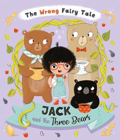 The Wrong Fairy Tale Jack and the Three Bears - Turner, Tracey