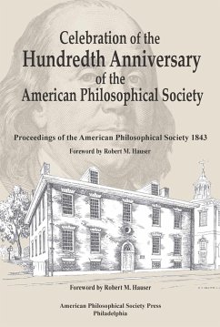 Celebration of the Hundredth Anniversary of the American Philosophical Society