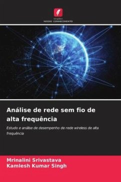 Análise de rede sem fio de alta frequência - Srivastava, Mrinalini;Singh, Kamlesh Kumar