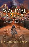 The Magical Arena