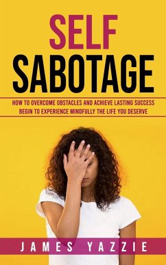 Self Sabotage - Yazzie, James