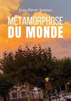 Métamorphose du monde - Jean-Pierre Jameux