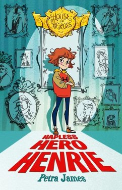 Hapless Hero Henrie - James, Petra