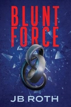 Blunt Force - Roth, Jb