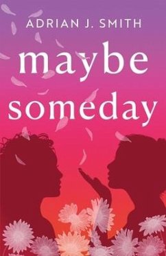 Maybe Someday - Smith, Adrian J