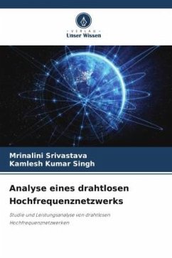 Analyse eines drahtlosen Hochfrequenznetzwerks - Srivastava, Mrinalini;Singh, Kamlesh Kumar