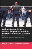 A doutrina policial e a formação profissional do oficial subalterno da PNP