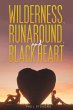 Wilderness, Runaround, and Black Heart - Bild 1