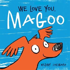 We Love You, Magoo - Stewart, Briony