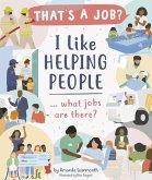 I Like Helping People ... What Jobs Are There?