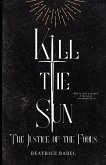 Kill the Sun