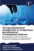 Jextragirowannyj antibiotik iz wtorichnyh metabolitow Trichophyton Rubrum
