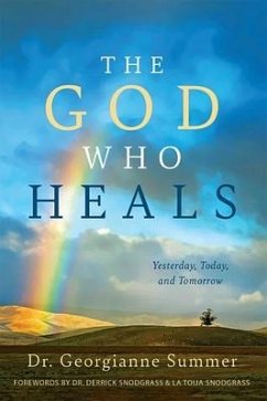 The God Who Heals - Summer, Georgianna