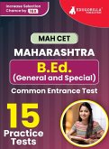 MAH-B.Ed. (General & Special) CET Exam Prep Book 2023   Maharashtra - Common Entrance Test   15 Full Practice Tests (1500 Solved Questions) with Free Access To Online Tests