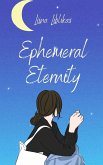 Ephemeral Eternity
