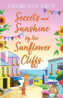 Secrets and Sunshine by the Sunflower Cliffs - Georgina Troy