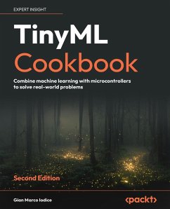 TinyML Cookbook - Second Edition - Iodice, Gian Marco