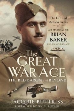 The Great War Ace, the Red Baron and Beyond - Buttriss, Jacquie