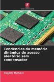 Tendências da memória dinâmica de acesso aleatório sem condensador