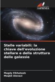 Stelle variabili: la chiave dell'evoluzione stellare e della struttura delle galassie