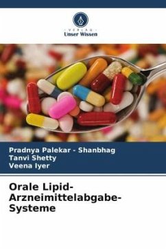 Orale Lipid-Arzneimittelabgabe-Systeme - Palekar - Shanbhag, Pradnya;Shetty, Tanvi;Iyer, Veena