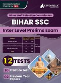 BSSC Inter Level Prelims Exam Book 2023 (English Edition)   Bihar Staff Selection Commission   10 Practice Tests and 2 Previous Year Papers ( 1800+ Solved MCQs) with Free Access To Online Tests