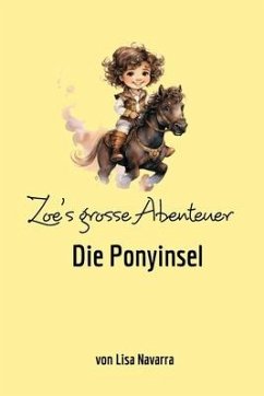Zoe's grosse Abenteuer - Navarra, Lisa