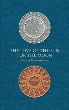 The Love of the Sun for the Moon - Wehrman, Richard
