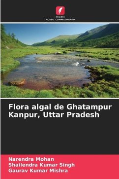 Flora algal de Ghatampur Kanpur, Uttar Pradesh - Mohan, Narendra;Singh, Shailendra Kumar;Mishra, Gaurav Kumar