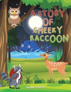 A Story of Cheeky Raccoon - Scott, Olga