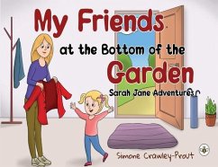 My Friends at the Bottom of the Garden - Sarah Jane Adventures - Crawley-Prout, Simone