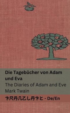 Die Tagebücher von Adam und Eva / The Diaries of Adam and Eve - Twain, Mark
