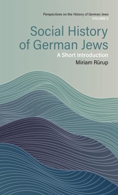 Social History of German Jews - Rürup, Miriam