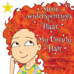 Mein widerspenstiges Haar - My Unruly Hair - Katay, Katie