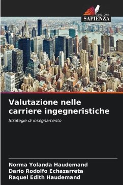 Valutazione nelle carriere ingegneristiche - Haudemand, Norma Yolanda;Echazarreta, Darío Rodolfo;Haudemand, Raquel Edith