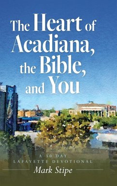 The Heart of Acadiana, the Bible, and You - Stipe, Mark