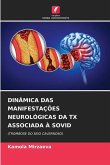 DINÂMICA DAS MANIFESTAÇÕES NEUROLÓGICAS DA TX ASSOCIADA À SOVID
