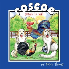 Roscoe Learns to Wait - Thomas, Becky