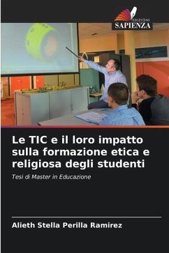 Le TIC e il loro impatto sulla formazione etica e religiosa degli studenti - Perilla Ramírez, Alieth Stella