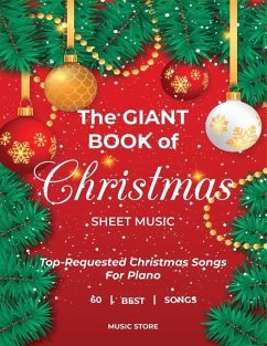 The Giant Book Of Christmas Sheet Music Top-Requested Christmas Songs For Piano 60 Best Songs - Store, Music