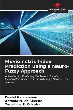 Fluviometric Index Prediction Using a Neuro-Fuzzy Approach - Hannemann, Daniel;M. da Silveira, Antonio;F. Oliveira, Terezinha