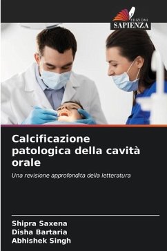 Calcificazione patologica della cavità orale - Saxena, Shipra;Bartaria, Disha;Singh, Abhishek