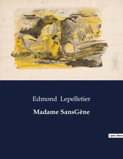 Madame SansGêne - Lepelletier, Edmond