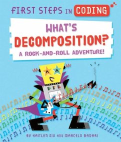 What's Decomposition?: A Rock-And-Roll Adventure! - Siu, Kaitlyn