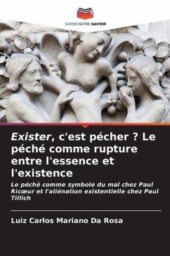 Exister, c'est pécher ? Le péché comme rupture entre l'essence et l'existence - Mariano da Rosa, Luiz Carlos